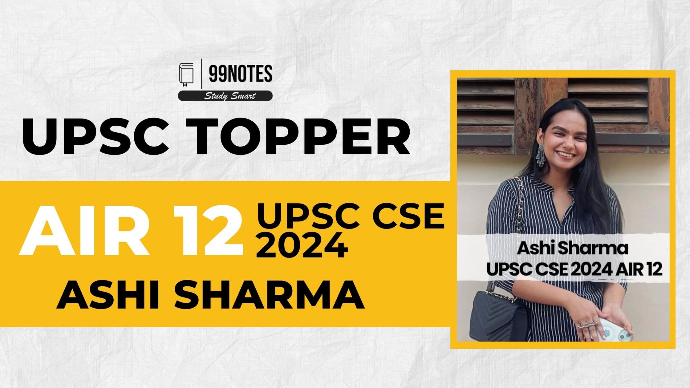 Ashi Sharma: UPSC AIR 12 2024: Biography, Education, Attempts, and more
