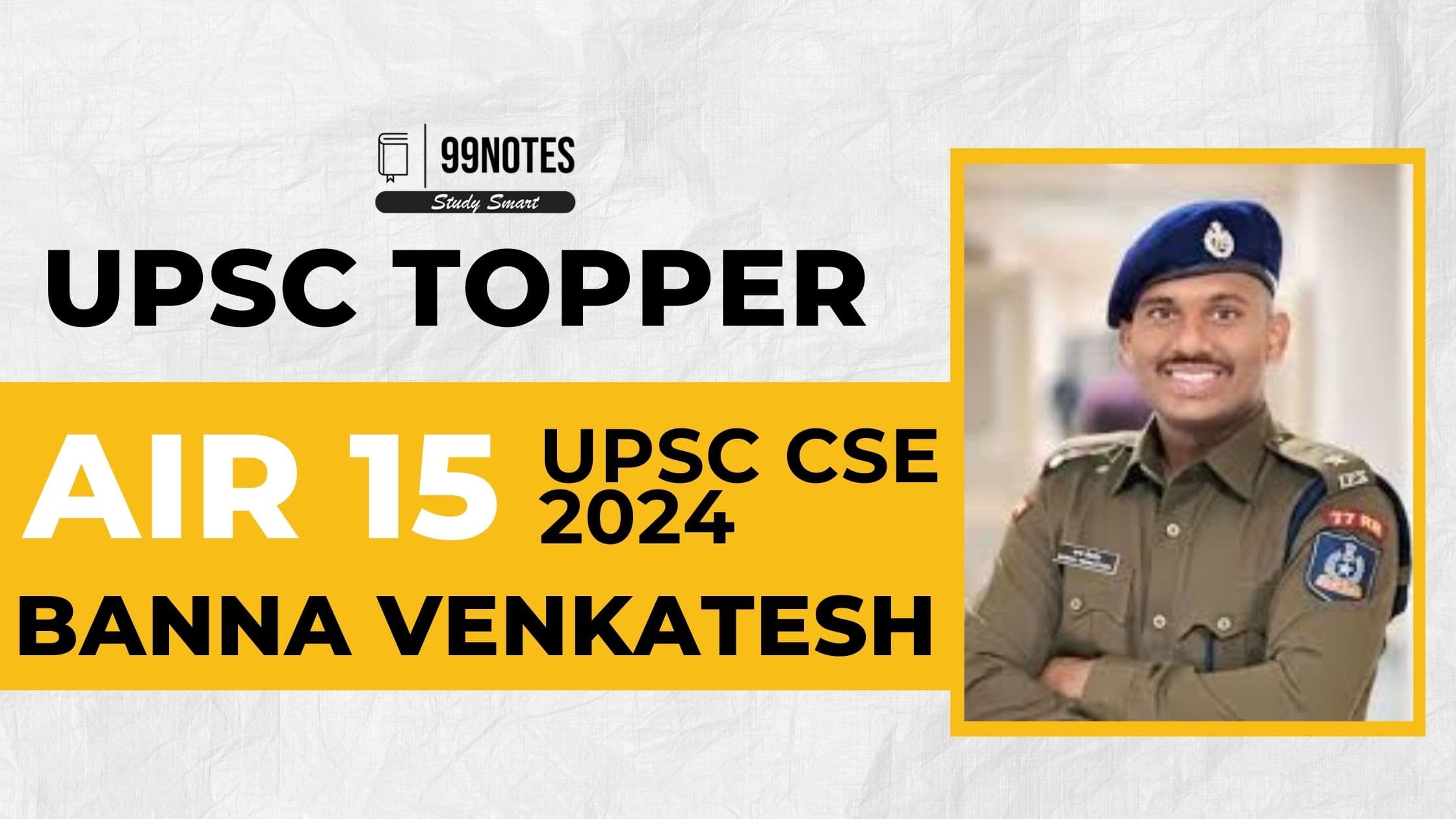 Banna Venkatesh UPSC Topper 2024 AIR 15 - Biography, Educational Background