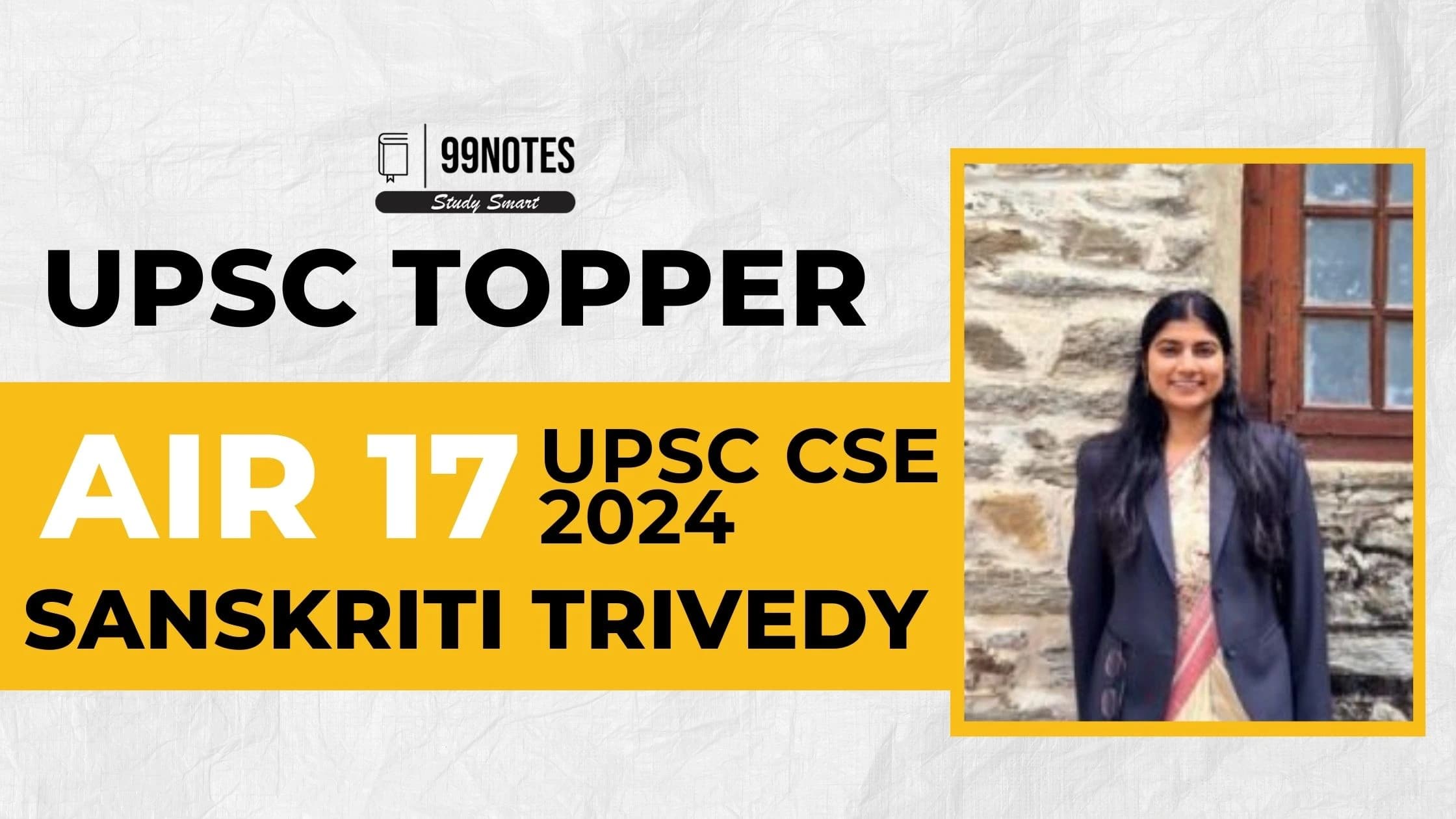Sanskriti Trivedy UPSC AIR 17 2024: Biography, Education, Attempts and more