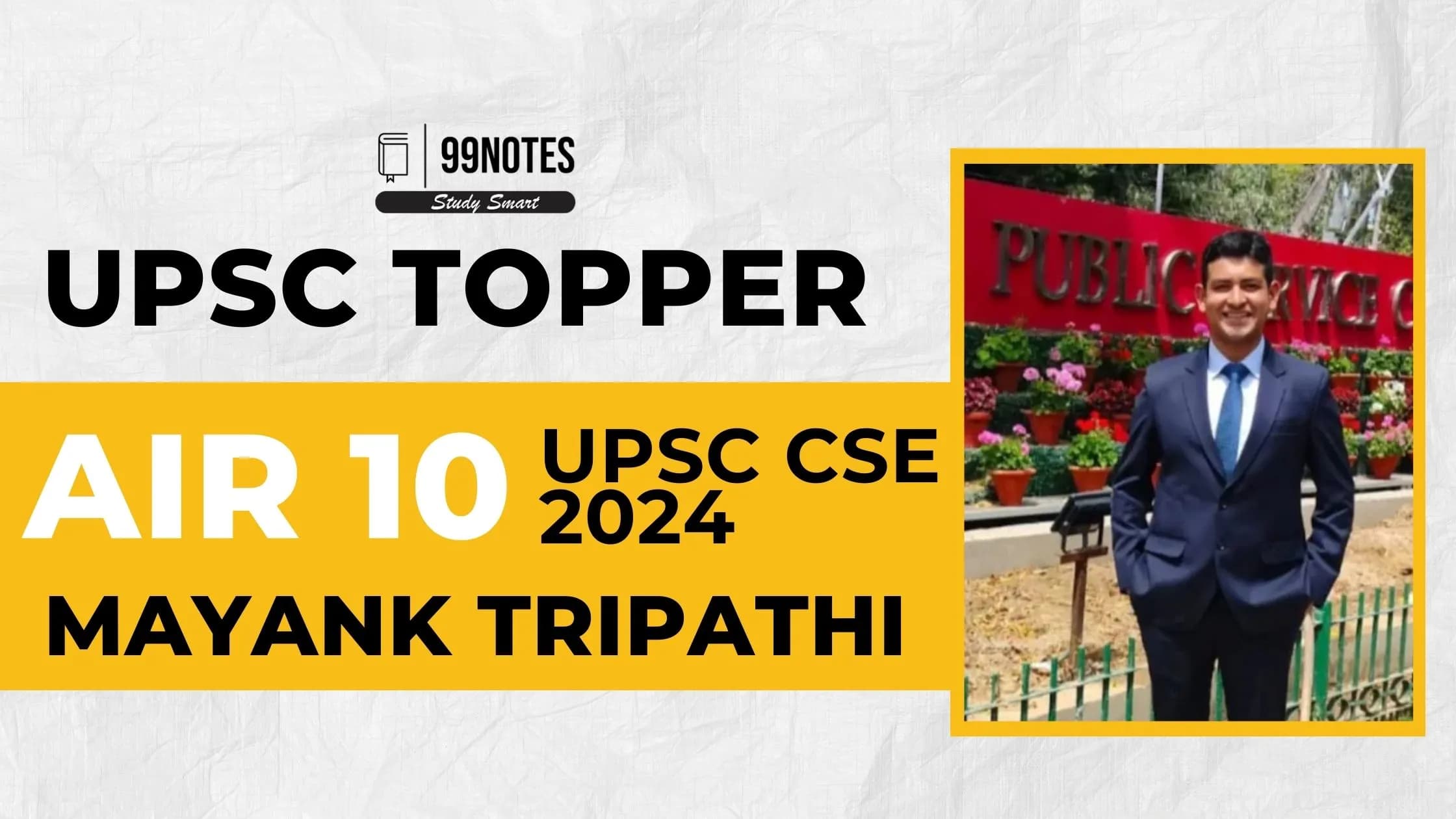 Mayank Tripathi AIR 10 UPSC CSE 2024 | Booklist, Journey & Personal Details