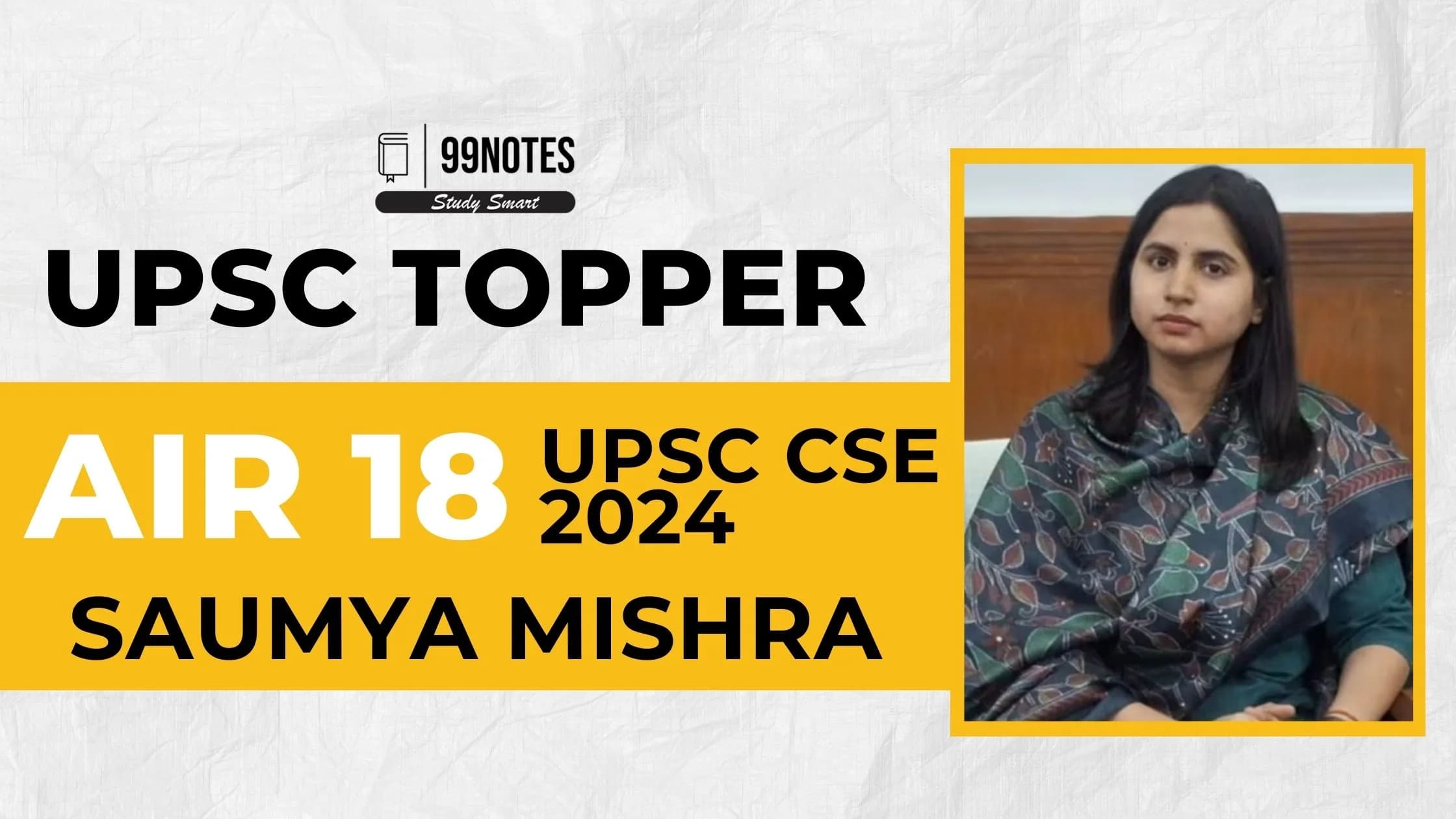 Saumya Mishra UPSC Topper AIR 18: Biography & Educational Background, Success and more