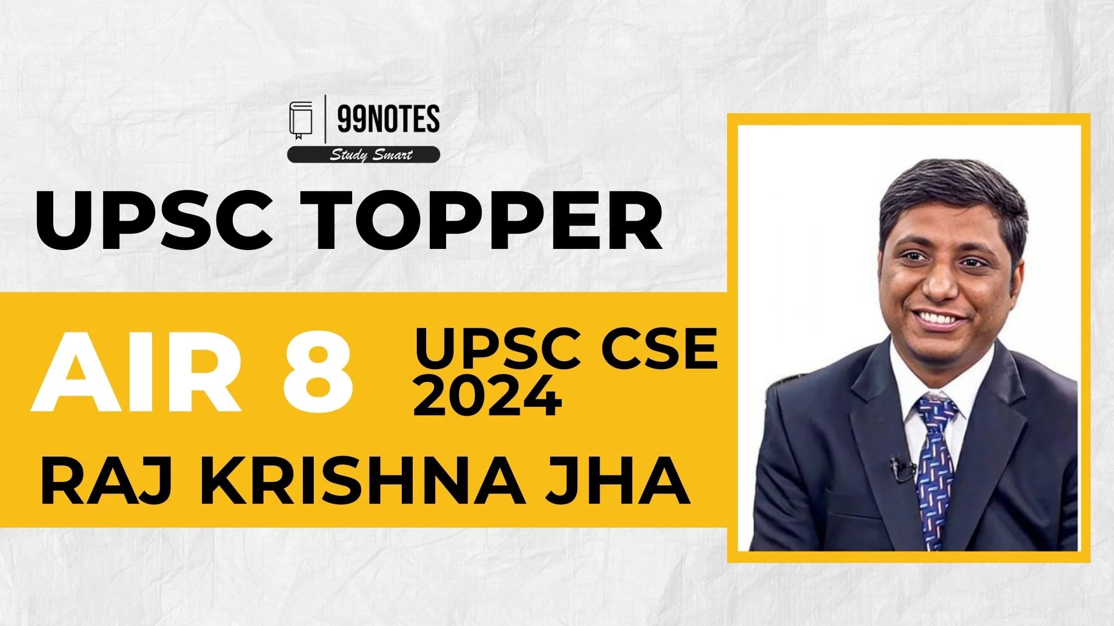 RAJ KRISHAN JHA UPSC AIR 08 2024: Biography, Education, Attempts, and more