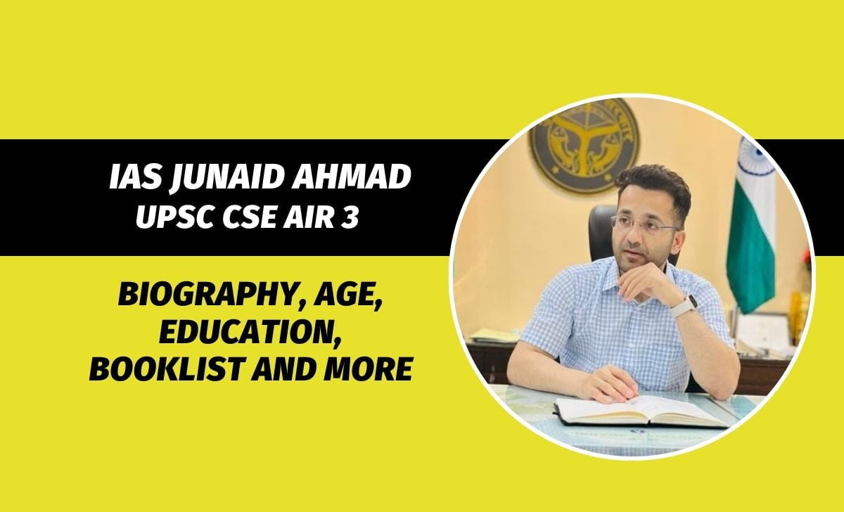 Junaid Ahmad Rank 3 UPSC 2018, Biography, Age, Wife